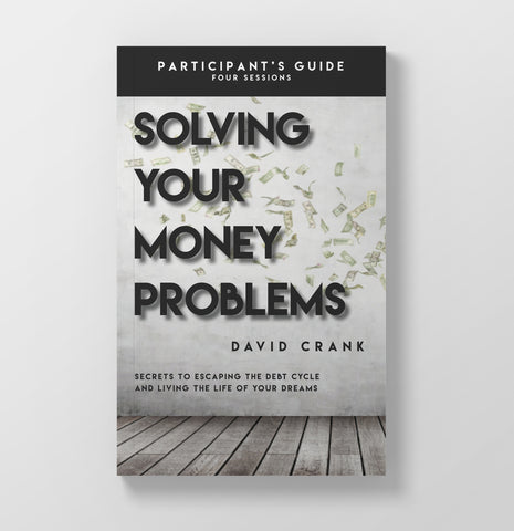 Solving Your Money Problems: Participant's Guide